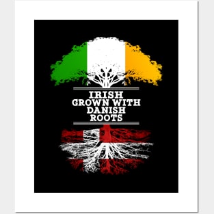 Irish Grown With Danish Roots - Gift for Danish With Roots From Denmark Posters and Art